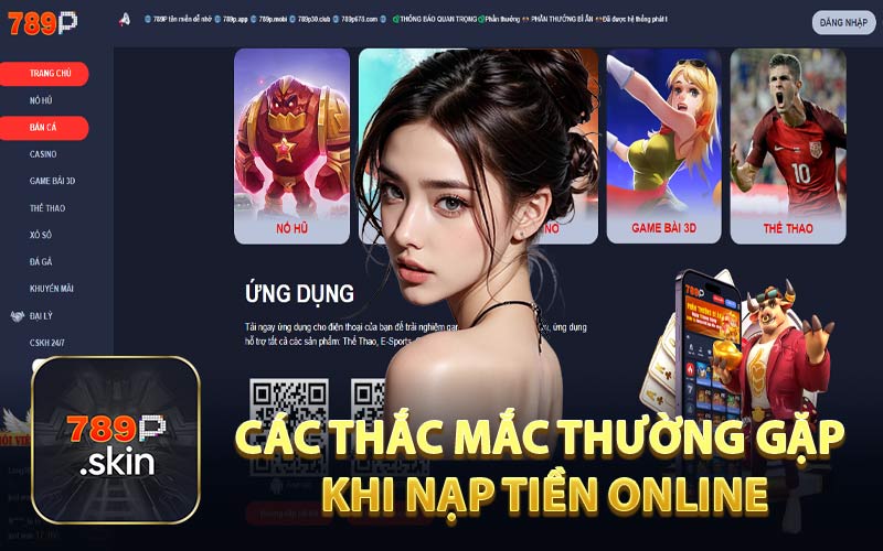 Các Thắc Mắc Thường Gặp Khi Nạp Tiền Online