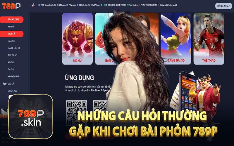 Những Câu Hỏi Thường Gặp Khi Chơi Bài Phỏm 789P