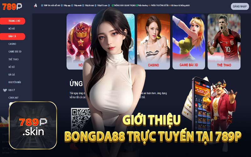 Giới Thiệu Bongda88 Trực Tuyến Tại 789P